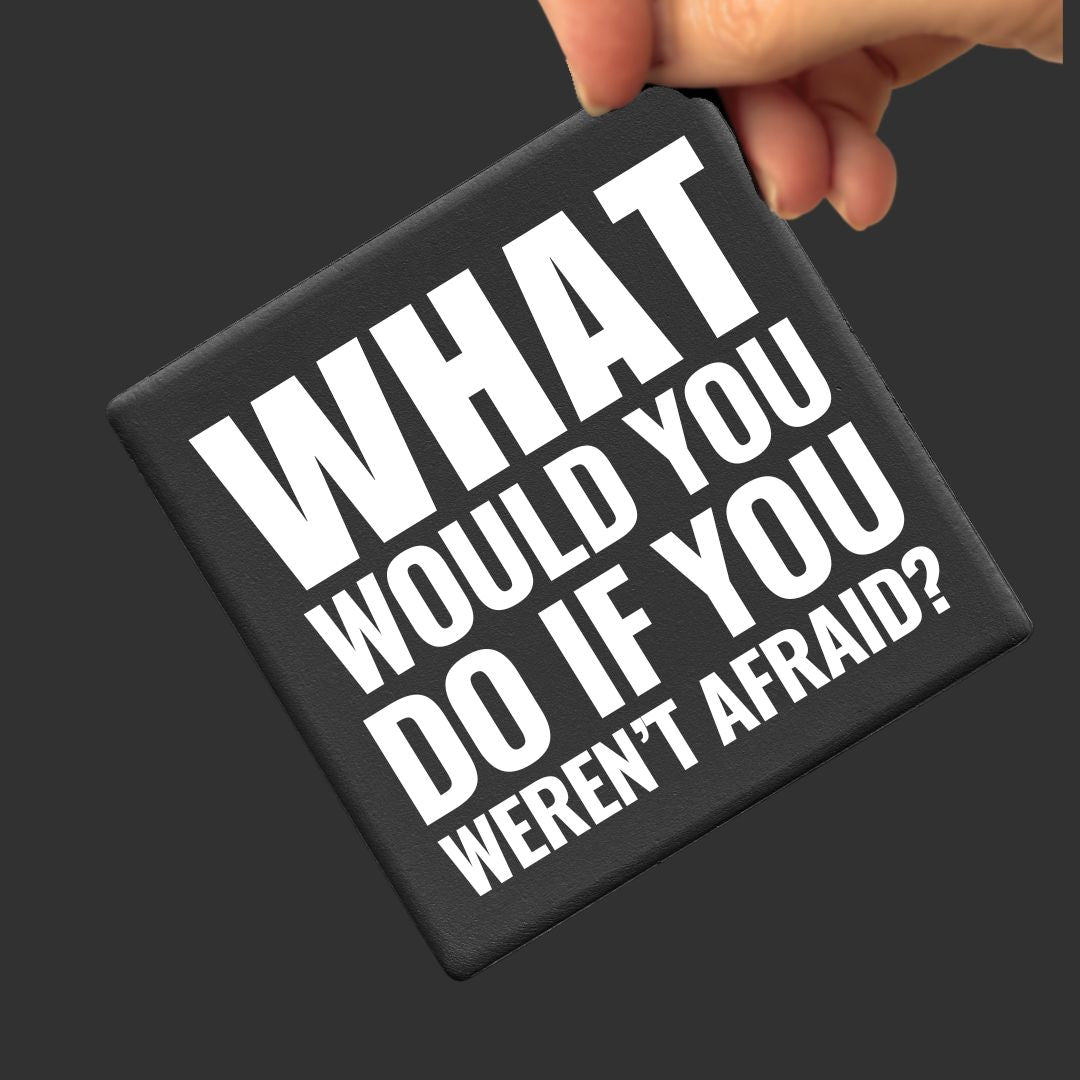 Statement Coaster | What Would You Do