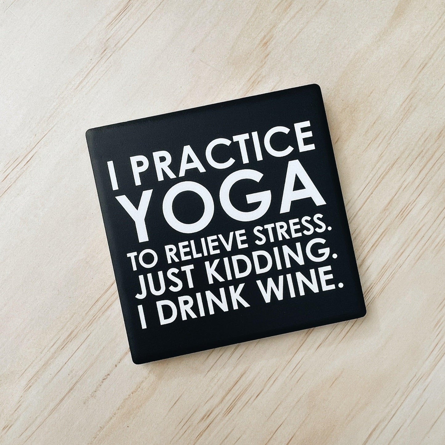 Squareware | Yoga, Wine, Stress - Let's Be Frank Australia