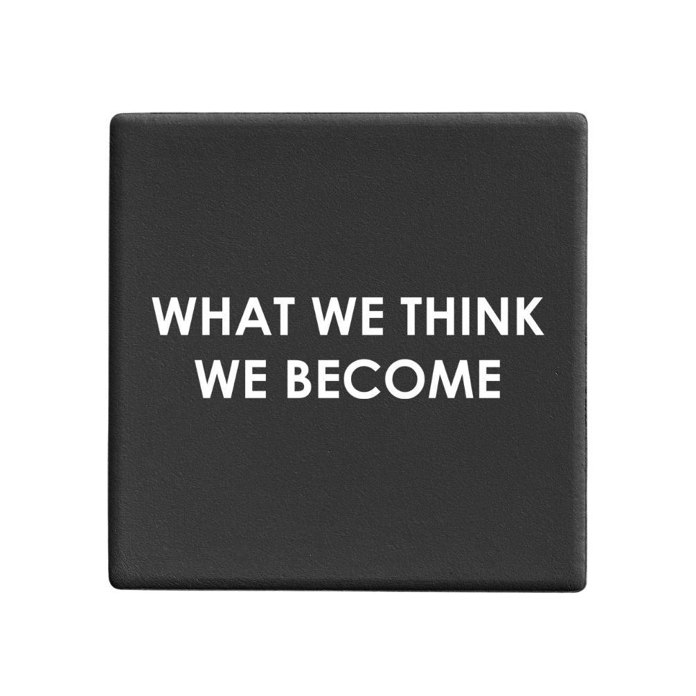 Squareware | What We Think We Become - Let's Be Frank Australia