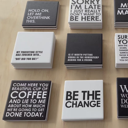 Statement Coaster  | Be The Change (all funds donated)